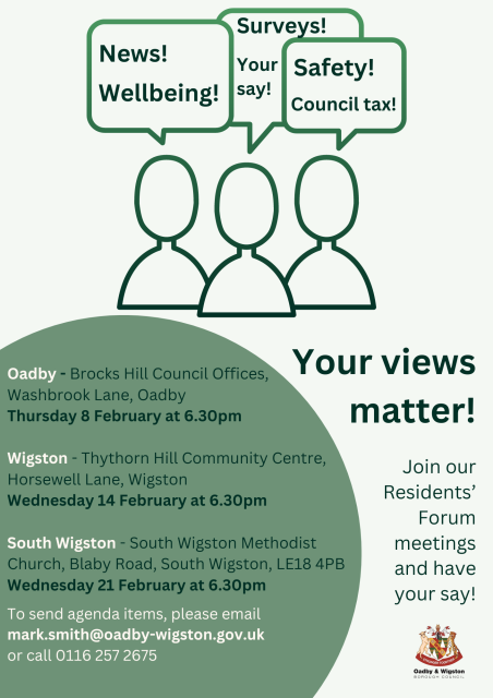 Oadby - Brocks Hill Council Offices, Washbrook Lane, Oadby Thursday 8 February at 6.30pmWigston - Thythorn Hill Community Centre, Horsewell Lane, Wigston Wednesday 14 February at 6.30pmSouth Wigston - South Wigston Methodist Church, Blaby Road, South Wigston, LE18 4PBWednesday 21 February at 6.30pm
